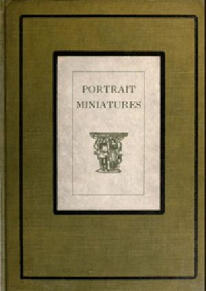 [Gutenberg 40532] • Portrait Miniatures